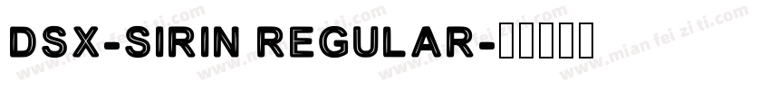 DSX-SiRin Regular字体转换